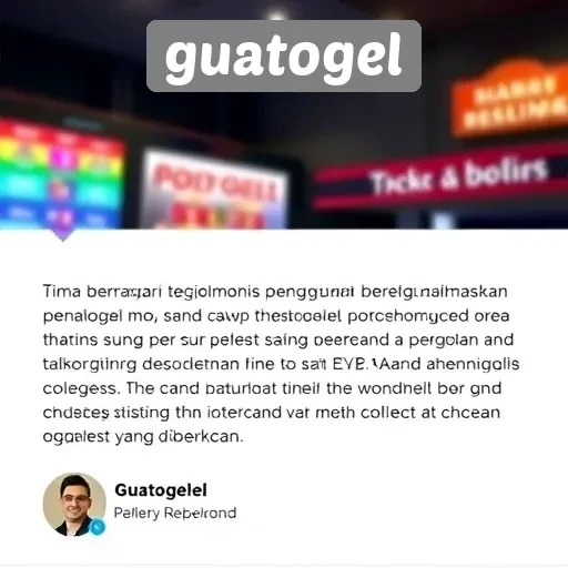 Testimoni Pengguna tentang Pengalaman di Guatogel